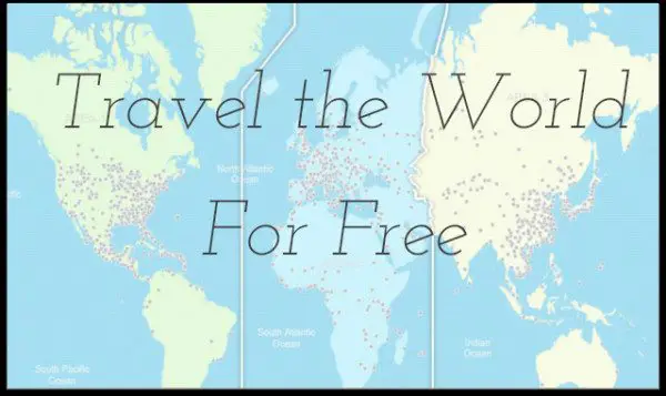 How to Travel the World for Free
