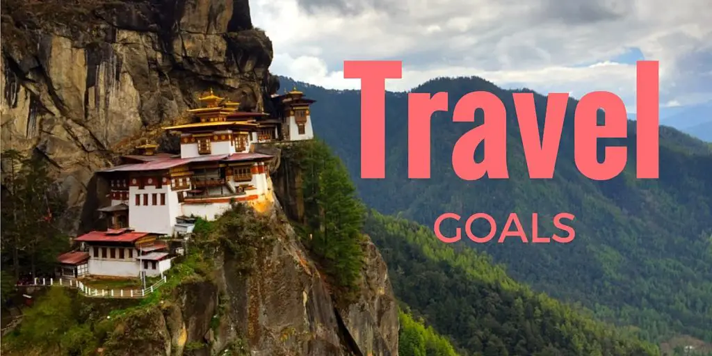 12 Travel Goals to Accomplish in 5 Years