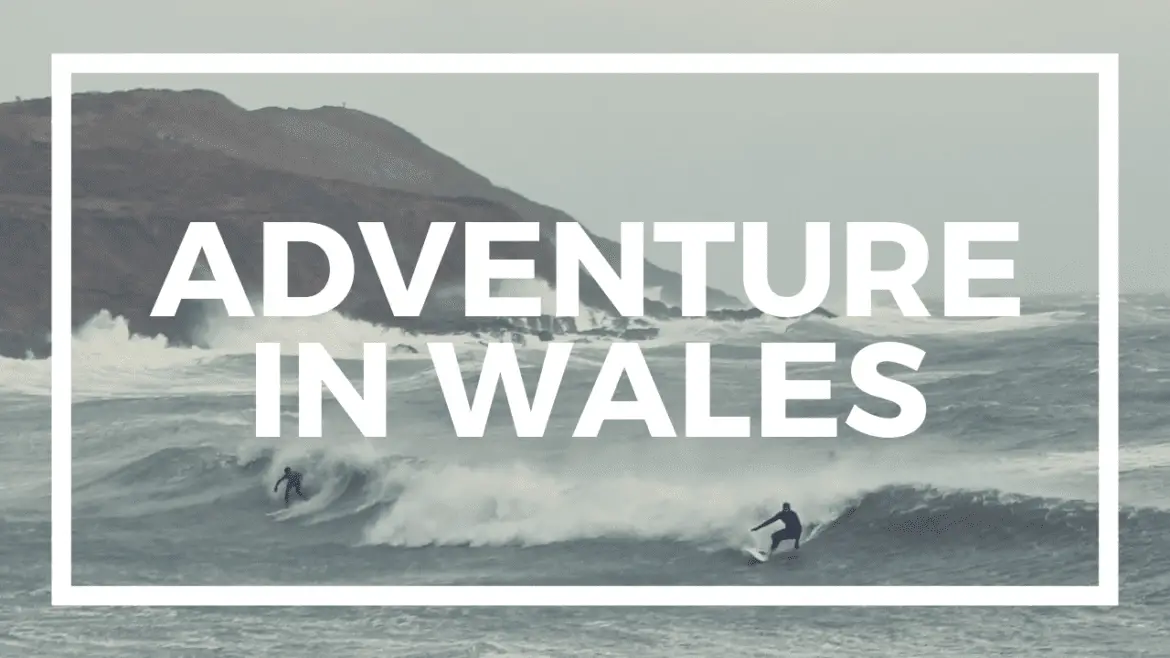 A Welsh Adventure: Coasteering & Surfing in Wales